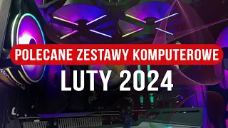 Polecane zestawy do gier - Luty 2024