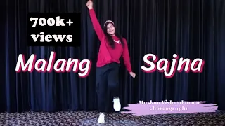 MALANG SAJNA | Choreography | Sachet Tandon | Parampara Tandon | Muskan Choreography |