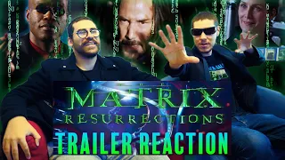 The Matrix Resurrections - Trailer Reaction