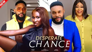 DESPERATE CHANCE (New Movie) Sonia Uche, John Ekanem, Felix Omokhodion 2023 Nollywood Movie