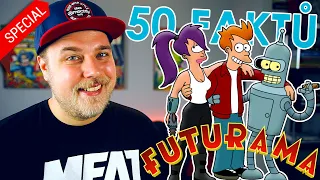 50 FAKTŮ SPECIÁL - Futurama