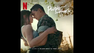 Purple Hearts - Original Score from the Netflix Film -  Blake Neely