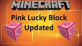 PINK LUCKY BLOCK UPDATED - MINECRAFT 1.12.1 (MOD SHOWCASE)