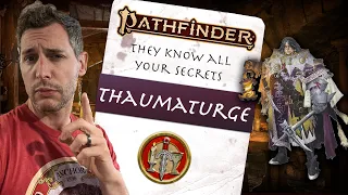 Is the Thaumaturge the best thing since the Core Rulebook?