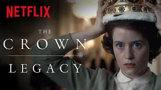 The Crown: Creating A Lasting Legacy | Netflix