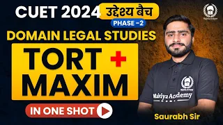 Tort and Maxim In One Shot | CUET 2024 Domain Legal Studies Complete Revision | Saurabh Sir