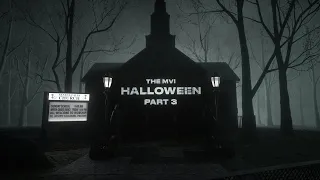 The MVI Halloween Part 3