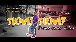 Slowly Slowly Dance Cover || Guru Randhawa ft. Pitbull || Choreography by Mihran Kirakosian