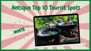 10 Best Tourist Spots In Antique Philippines