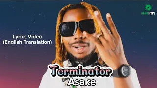 Asake - Terminator Lyrics (English Translation)