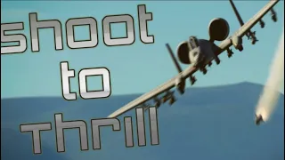 Shoot to Thrill | DCS Montage
