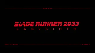 BLADE RUNNER 2033: LABYRINTH | Reveal Trailer