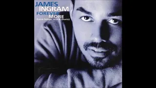 James Ingram I Believe In Those Love Songs HD