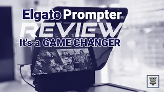 Elgato Prompter Review - It's a GAME CHANGER!