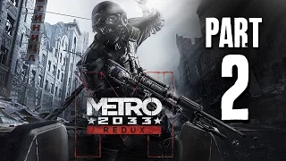 Metro 2033 Redux Gameplay Walkthrough Part 2 - DARK ONES