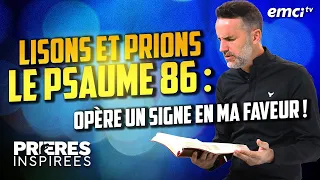 Lisons et prions le psaume 86 : Opère un signe en ma faveur ! - Prières inspirées @Jeremy_Sourdril