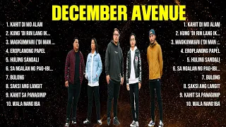 December Avenue The Best Music Of All Time ▶️ Full Album ▶️ Top 10 Hits Collection