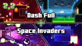 [MASHUP] Dash Full Song + Space Invaders Song | Geometry Dash 2.2