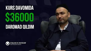 $36 000 Daromad 15 kunda | Talabamiz Natijasi | Treyding Kurslari | Uranus Invest