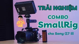 Những lợi ích khi dùng combo SmallRig cho máy ảnh của mình