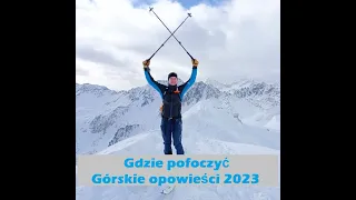 Kamil Narkiewicz/ Górskie opowieści 2023/ PSG Alpen