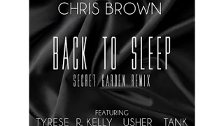 Back To Sleep 4 - Secret Garden Remix (ft. R. Kelly, Tyrese, Usher, & Tank)