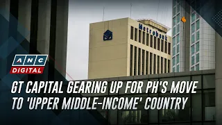 GT Capital gearing up for PH's move to 'upper middle-income' country | ANC