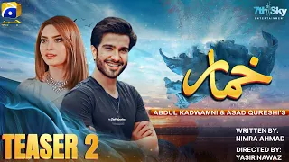 Coming Soon | Teaser 2 | Khumar | Ft. Neelam Muneer, Feroze Khan | Upcoming Drama | Geo TV