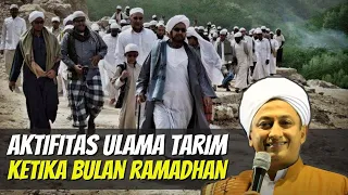 Aktifitas Ulama Tarim Ketika Datang Bulan Ramadhan - Habib Hasan Bin Ismail Al Muhdor