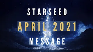 Starseed Message | APRIL 2021| Riding The Cosmic Wave | Strength, Power & Courage