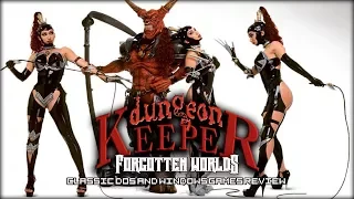 DUNGEON KEEPER (Хранитель подземелья и его наследие) / FORGOTTEN WORLDS