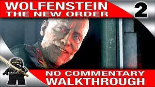 Wolfenstein The New Order Gameplay Walkthrough Part 2 [PC 1080P 60fps Max Settings] - No Commentary