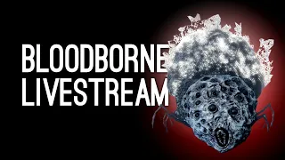 Bloodborne Gameplay: Luke Plays Bloodborne for the First Time - ROM THE VACUOUS SPIDER