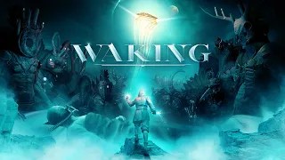 Waking: Announcement Trailer | Xbox & Steam Summer 2019