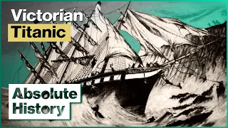 The Tragic Story Of The Victorian RMS Tayleur | How The Victorians Built Britain | Absolute History