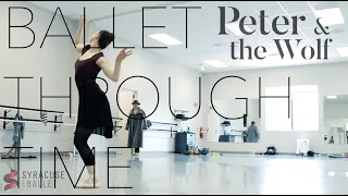 BALLET THROUGH TIME - "Peter & The Wolf"