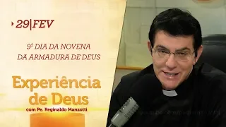 Experiência de Deus | 29-02-2020 | 9º Dia da Novena da Armadura de Deus