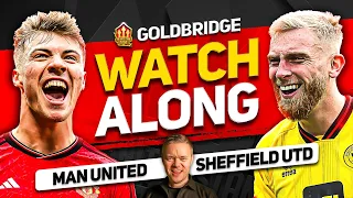 MANCHESTER UNITED vs SHEFFIELD UNITED Live with MARK GOLDBRIDGE