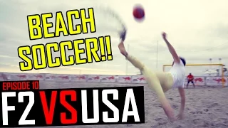 UNBELIEVABLE BICYCLE KICK!! | F2 vs USA | Episode 10