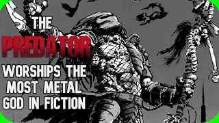 Fact Fiend - The Predators Worship the Most Metal God in fiction