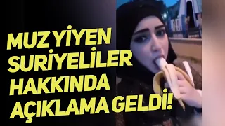 Muz yeme paylaşımı yapan provokatör Suriyeliler sınır dışı ediliyor