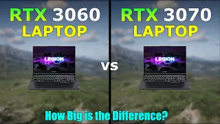 RTX 3060 vs RTX 3070 Laptop - 5 Games Tested in 2023 - How Big is the Difference?