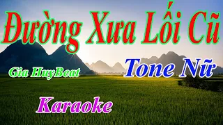 Karaoke - Đường Xưa Lối Cũ - Tone Nữ - Nhạc Sống - gia huy beat