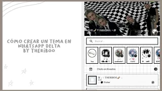 ૪ ࣪˖  𖠵 cómo crear temas en WhatsApp Delta pt.1 | @theriboo . 𖧧 ֶָ