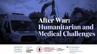 After War: Humanitarian and Medical Challenges
