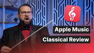 Apple Music Classical App for iPhone - What’s the Difference?