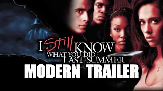 I STILL KNOW WHAT YOU DID LAST SUMMER (Modern Trailer)