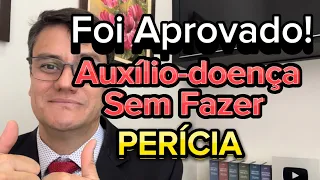 APROVEITE! AUXÍLIO DOENÇA SEM NECESSIDADE DE PERÍCIA NO INSS