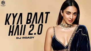 Kyaa Baat Haii 2.0 (Remix) DJ Roady | Govinda Naam Mera | Harrdy, Tanishk, Nikhita, Jaani, B Praak