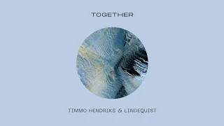 Timmo Hendriks & Lindequist - Together